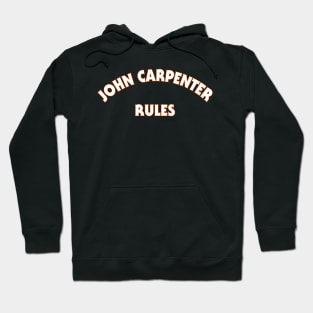 John Carpenter Rules Hoodie